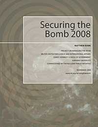 Securing the Bomb 2008, Mathew Bunn, NTI & Harvard University