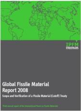 Global Fissile Material Report 2008 Scope and Verification of a Fissile Material (Cutoff) Treaty