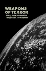 Weapons of Terror. Freeing the World of Nuclear, Biological and Chemical Arms
